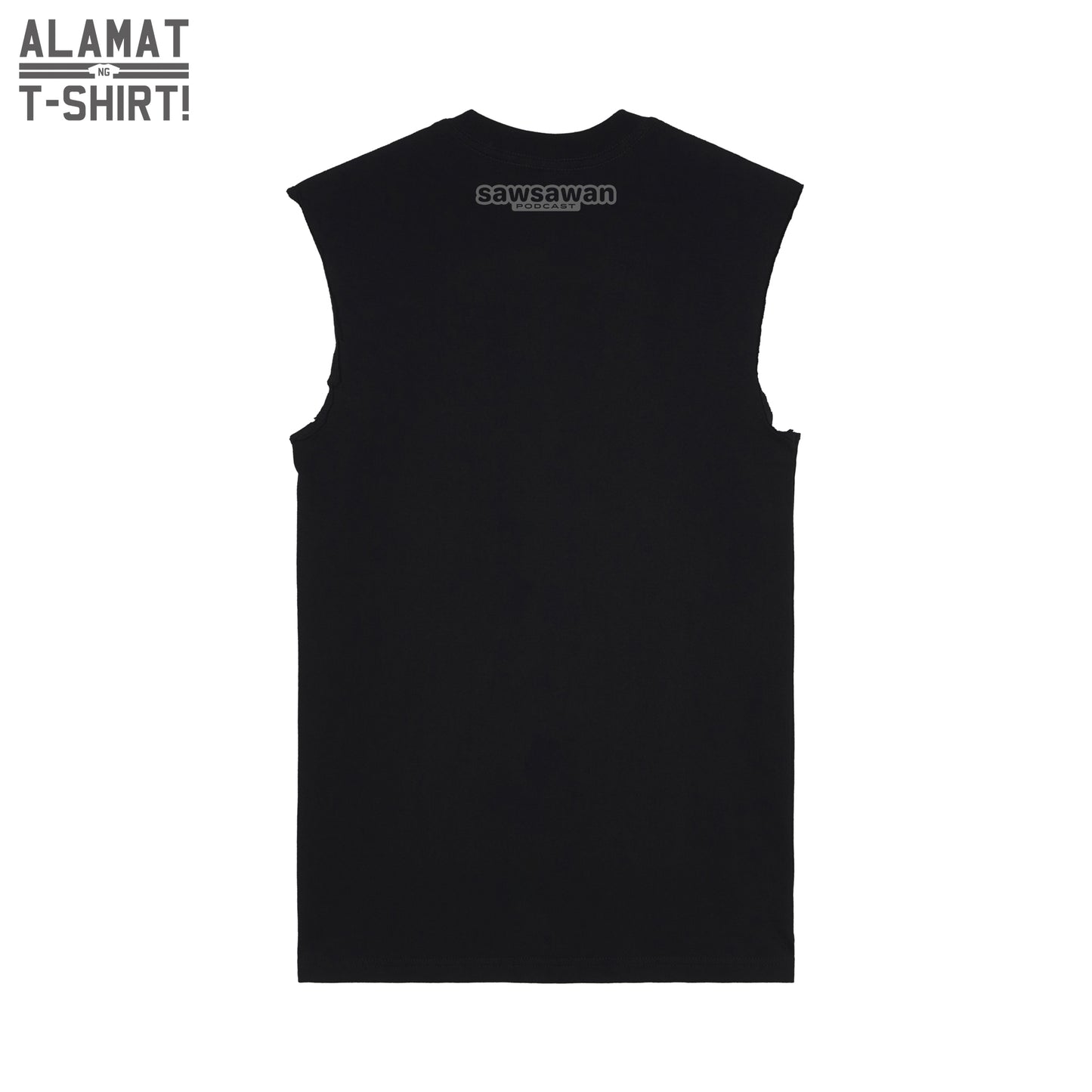 Sawsawan Podcast AnT Special Edition Muscle Shirt