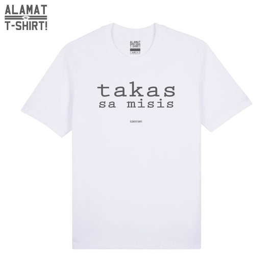 Takas Sa Misis Premium Tee
