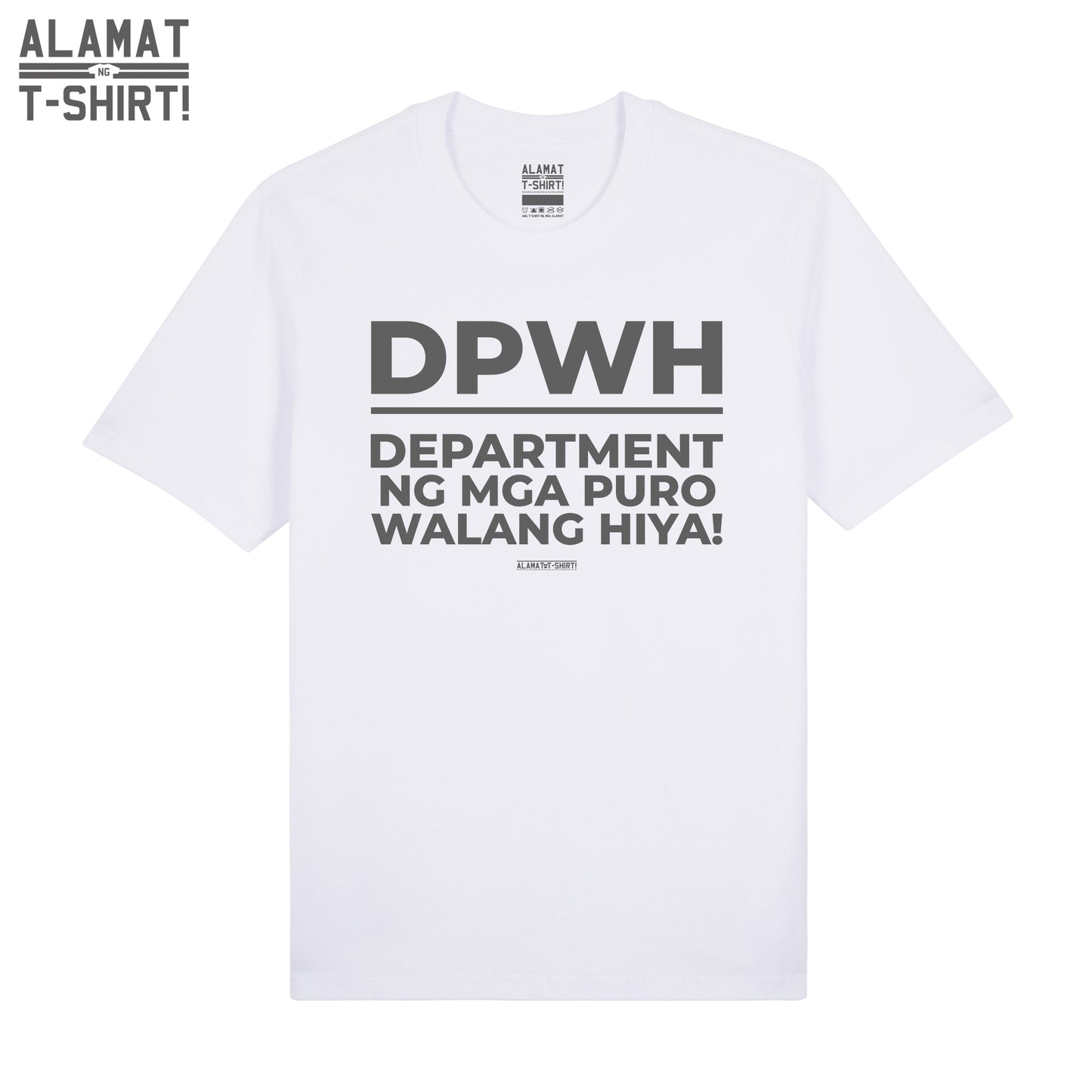 DEPARTMENT NG MGA PURO WALANG HIYA! Alamat ng T-shirt Exclusive Premium Tee