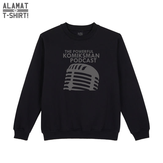 The Powerful Komiksman Podcast Logo - Alamat ng T-Shirt Komiksman Collection Sweatshirt