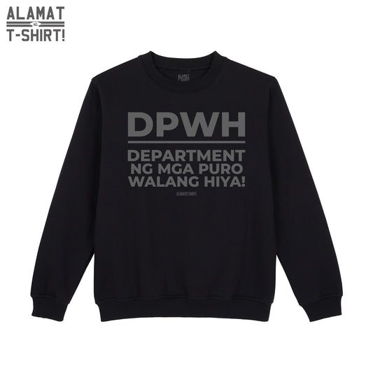 DEPARTMENT NG MGA PURO WALANG HIYA! Alamat ng T-shirt Exclusive Sweatshirt
