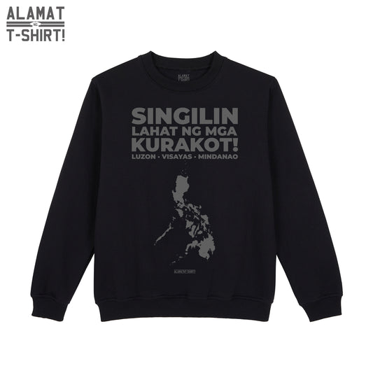 SINGILIN Lahat ng mga KURAKOT! Alamat ng T-shirt Exclusive Sweatshirt