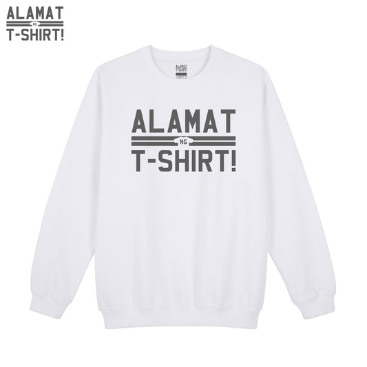 Alamat Ng T-Shirt Sign Sweatshirt