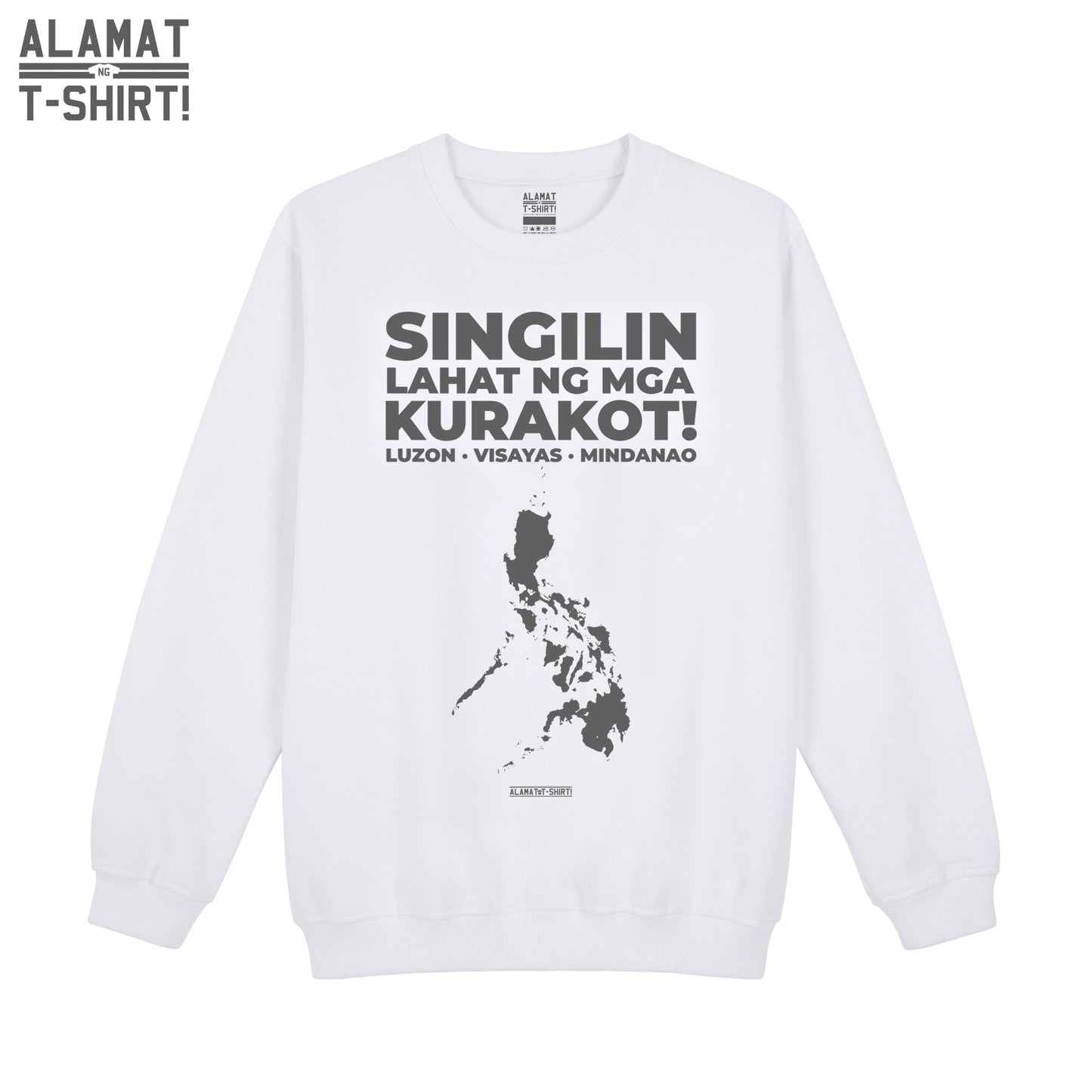 SINGILIN Lahat ng mga KURAKOT! Alamat ng T-shirt Exclusive Sweatshirt