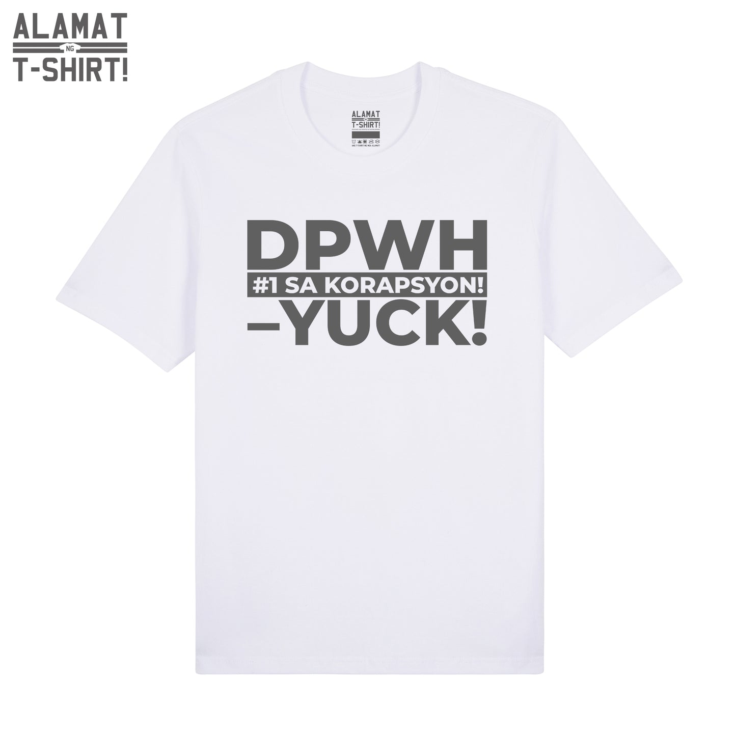 DPWH –YUCK! Alamat ng T-shirt Exclusive Premium Tee
