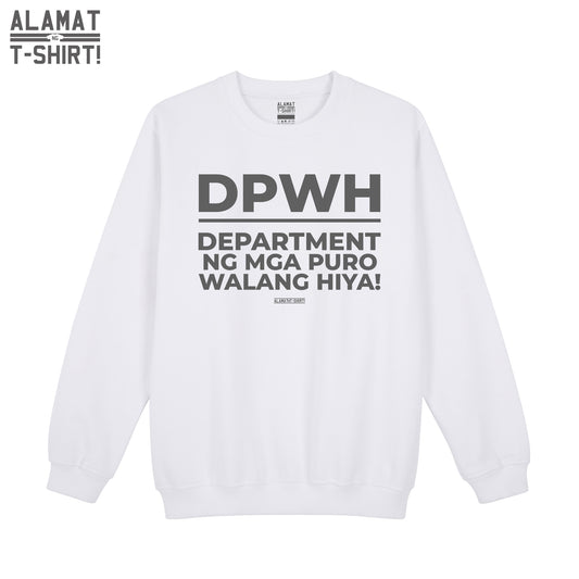 DEPARTMENT NG MGA PURO WALANG HIYA! Alamat ng T-shirt Exclusive Sweatshirt