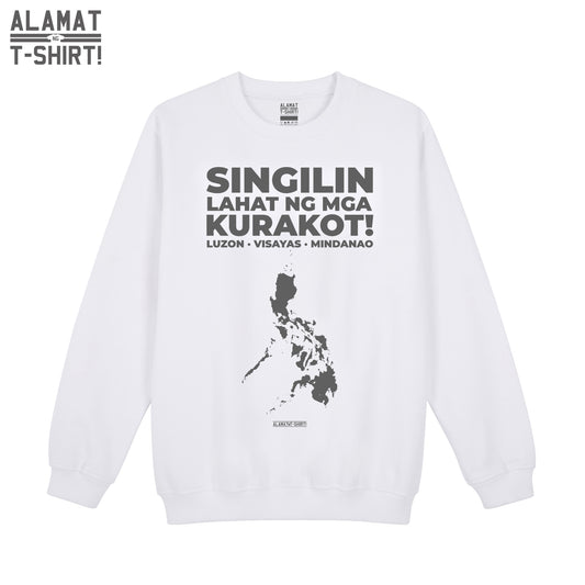 SINGILIN Lahat ng mga KURAKOT! Alamat ng T-shirt Exclusive Sweatshirt